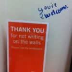 funny sign thank you for not writing on the walls