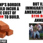 border wall $10 billion illegal immigrants cost $116 billion