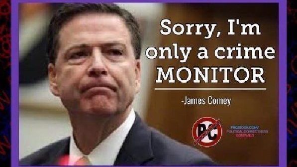 james comey sorry i'm only a crime monitor