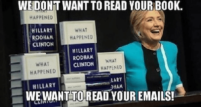hillary clinton emails funny we don't want to read your book we want to read your emails