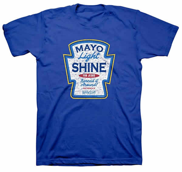 funny christian t-shirt mayo light shine