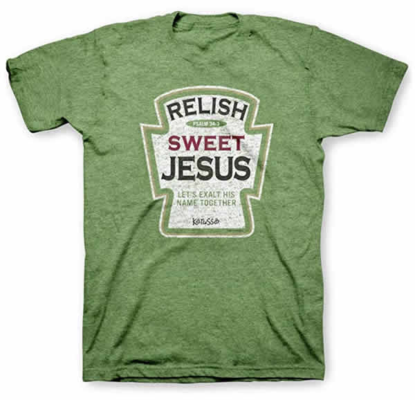 funny christian t-shirt relish sweet jesus