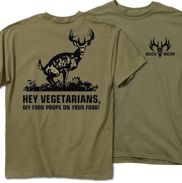 funny hunting t-shirt hey vegetarians my food poops on your food